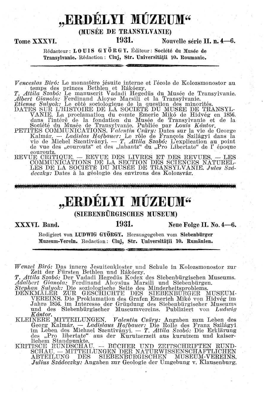 ERDÉLYI MÚZEUM" (MUSÉE DE TRANSYLYANIE) TomeXXXYI. 1931. Nouvelle série II. n. 4- Rédacteur : L 0 U1S GYÖRGY. Éditeur: Société du Musée de TransylTanie. Rédaction: Cluj, Str. IMversitá^ii 10.