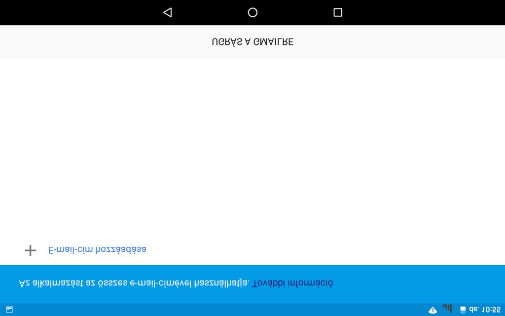 Gmail Ha a készülék vezeték nélküli hálózathoz csatlakozik, e-maileket küldhet és fogadhat. A Google Email alkalmazás eléréséhez lépjen a Gmail elemre.
