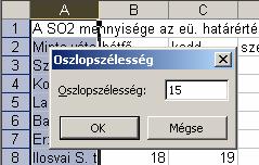 1. Az oszlopszélességet az oszlopszegélyre való dupla kattintással állítsuk be! Mit tapasztalunk?