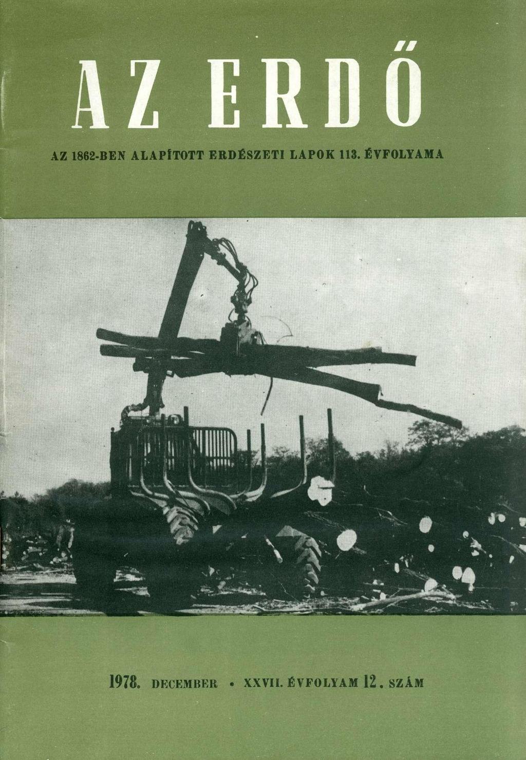 IZ ERD Ő AZ 1862-BEN ALAPÍTOTT ERDÉSZETI LAPOK 113.