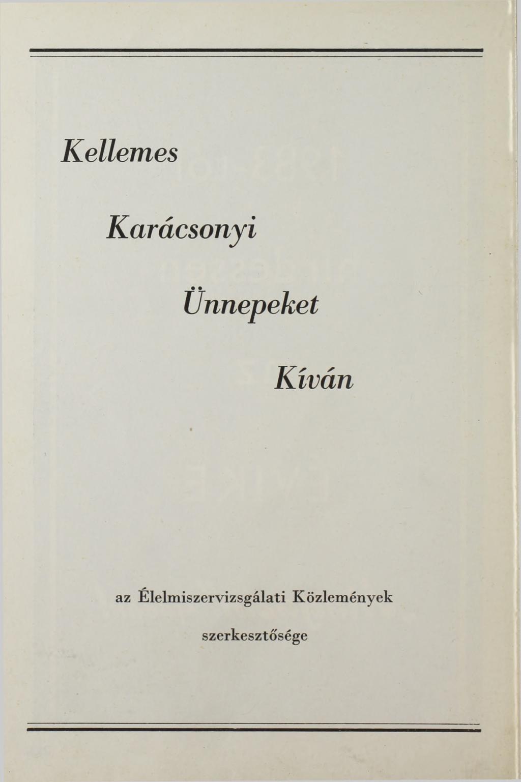 Kellemes Karácsonyi ünnepeket Kíván az