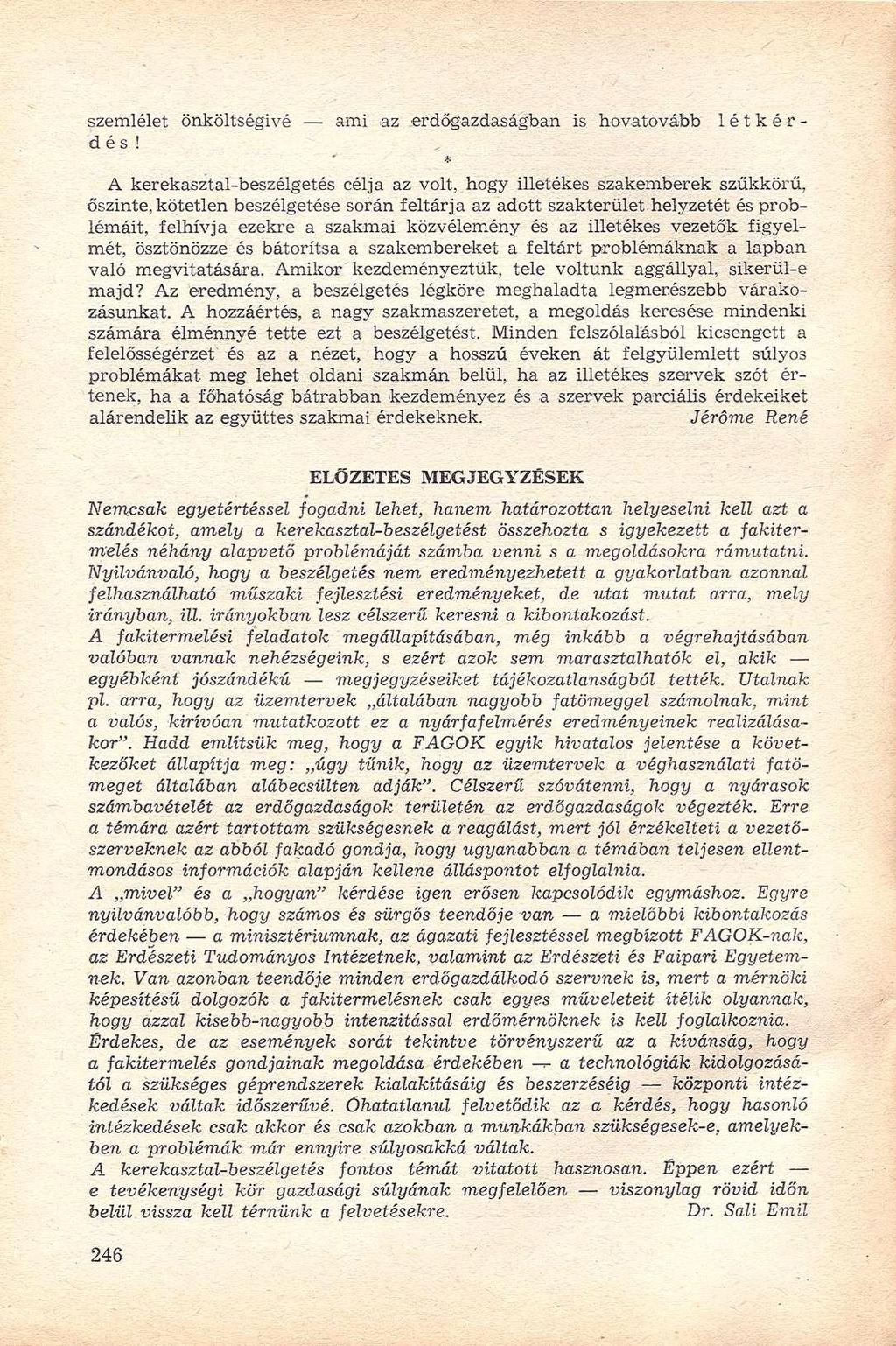 szemlélet önköltségivé ami az erdőgazdaságban is hovatovább létkérdés!