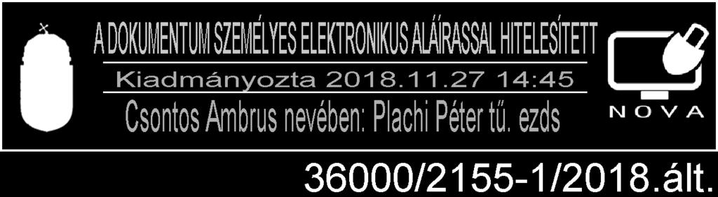 (10) bekezdés szerinti tevékenység megkezdése és folytatása céljából tett bejelentése a szolgáltatási tevékenység megkezdésének és folytatásának általános szabályairól szóló 2009. évi LXXVI.