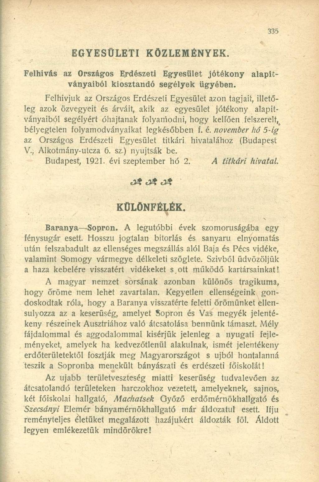 EGYESÜLETI KÖZLEMÉNYEK. alapit Felhívás az Országos Erdészeti Egyesület jótékony ványaiból kiosztandó segélyek ügyében.