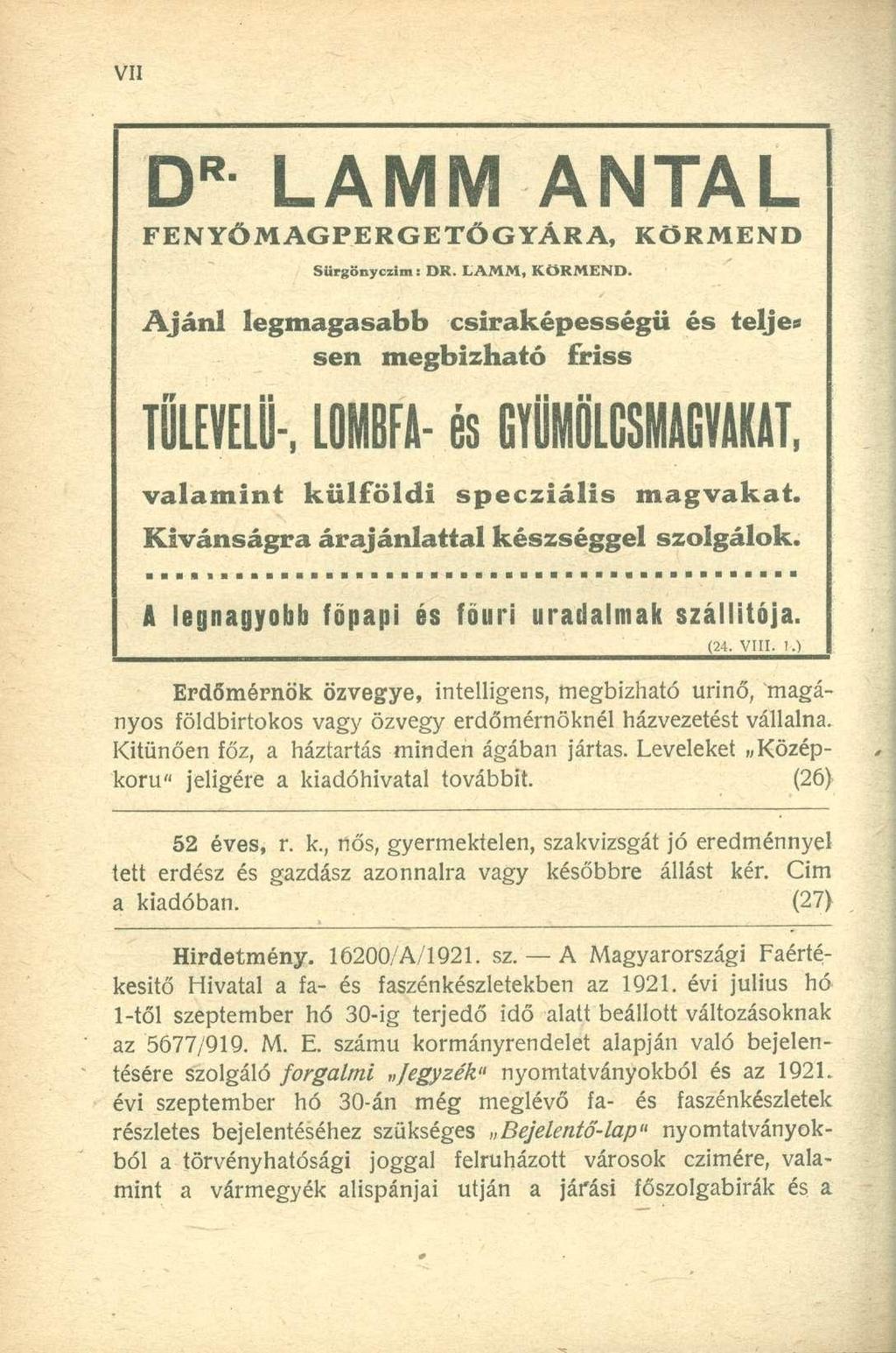 D R L A M M A N T A L FENYŐMAGPERGETŐGYÁRA, KÖRMEND SUrgönyczim: DR. LAMM, KÖRMEND.