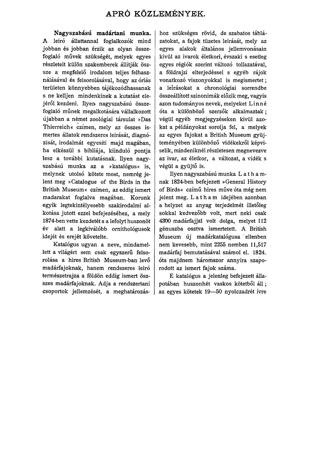 APRÓ KÖZLEMÉNYEK. Nagyszabású m adártani munka.