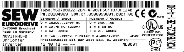Típusjel és típustábla Üzembe helyezés, üzemeltetés 3 3 Típusjel és típustábla MC 7 B 22-2 B 1-4- /T Kivitel Kivitel Hajtásnegyedek Csatlakozás módja RF zavarszűrés Csatlakoztatási feszültség