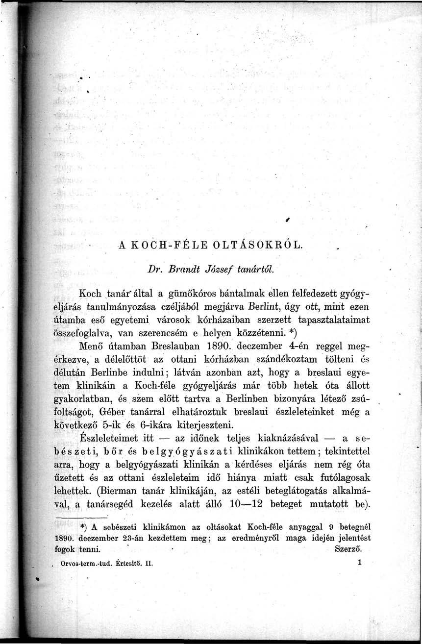 A KOCH-FÉLE OLTÁSOKRÓL. Dr. Brandt József tanártól.