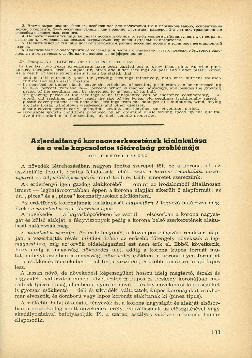 3. BpeMH BbipamuBaHHH cenhlieb, HeoöxoAHMoe AAH noarotobkh HX K nepemkoahbahhio, ochobate/ibho MO>KHO ykopothtb, 3 4 MeCHMHbie CeflHUbI, K3K npabhjio, AOCTHraíOT pa3mepob 2-X JieTHHX, TpaAHUHOHHbIM