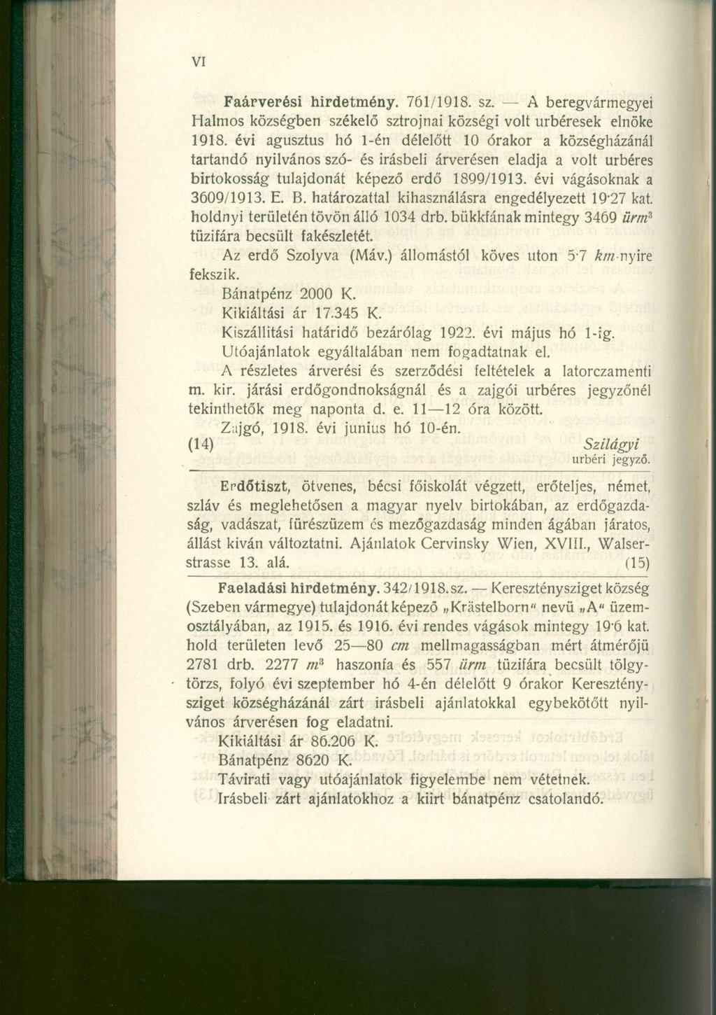 Faárverési hirdetmény. 761/1918. sz. A beregvármegye i Halmos községbe n székel ő sztrojna i község i vol t úrbéresek elnök e 1918.