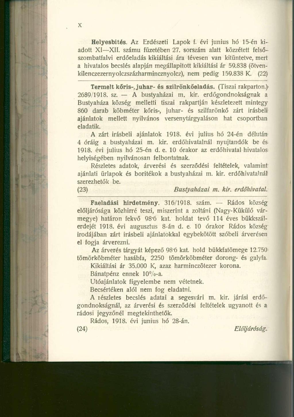 Helyesbítés. A z Erdészet i Lapo k f. év i júniu s h ó 15-é n ki - adott XI XII. szám ú füzetébe n 27.