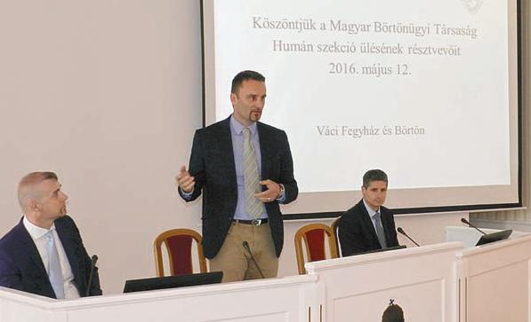 A Magyar Börtönügyi Társaság Biztonsági Szekciója a Budapesti Fegyház és Börtönben tartotta soros ülését, melynek elnöke Nyima Tamás bv.