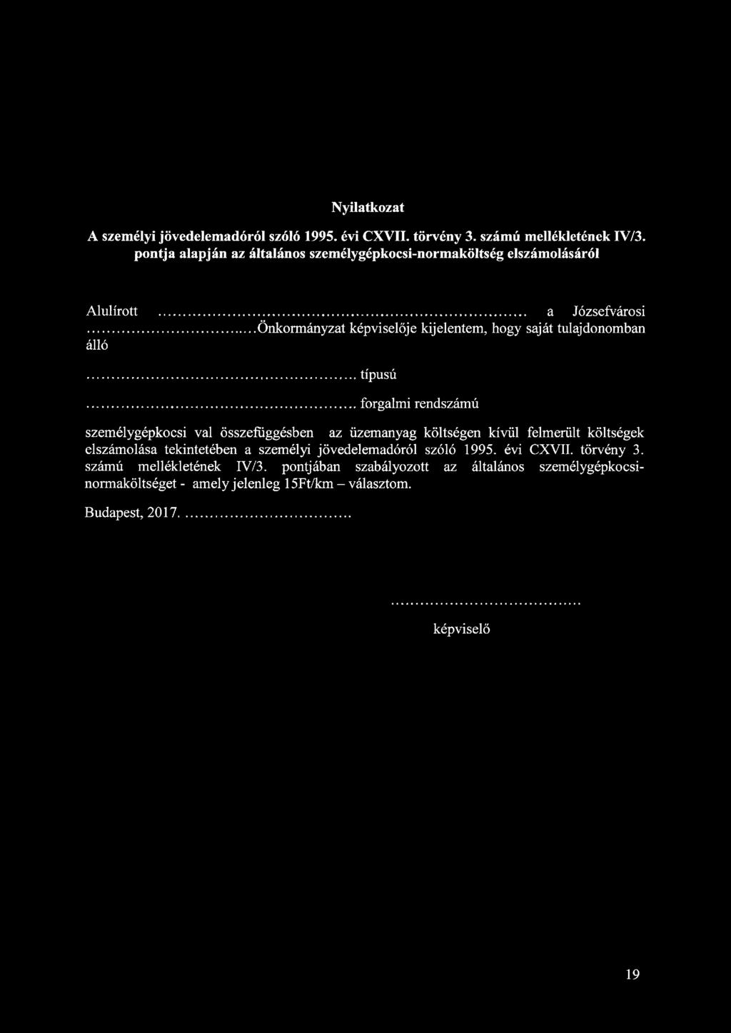 Nyilatkozat A személyi jövedelemadóról szóló 1995. évi CXVII. törvény 3. számú mellékletének IV/3.