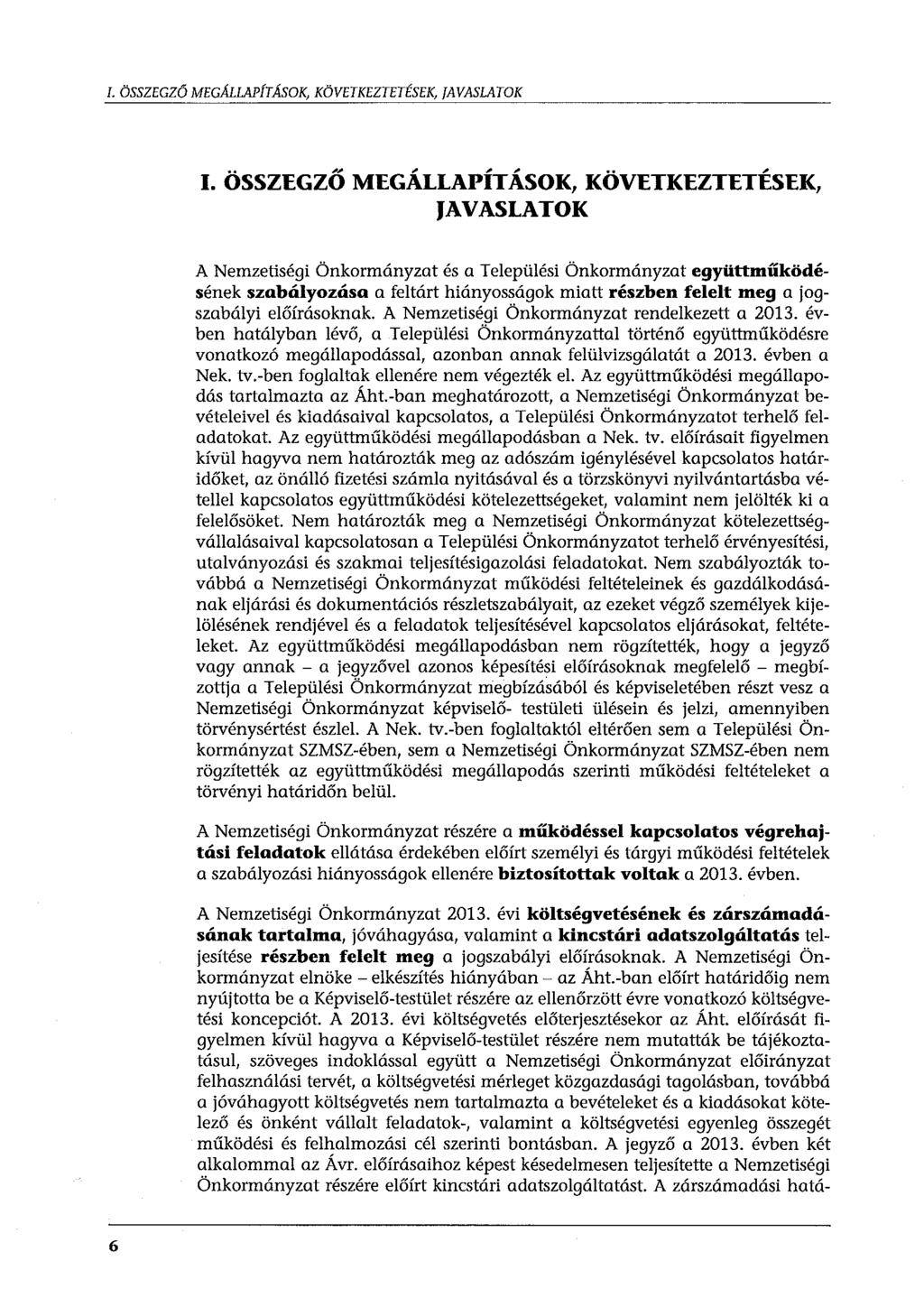 l. ÖSSZEGZÖ MEGÁLLAPÍTÁSOK, KÖVETKEZTETÉSEK, JAVASLATOK.. ~~,,,.., I.