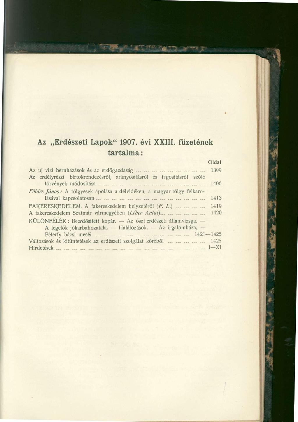 Az Erdészeti Lapok" 1907. évi XXIII. füzetének tartalma: Oldal Az uj vizi beruházások és az erdőgazdaság.