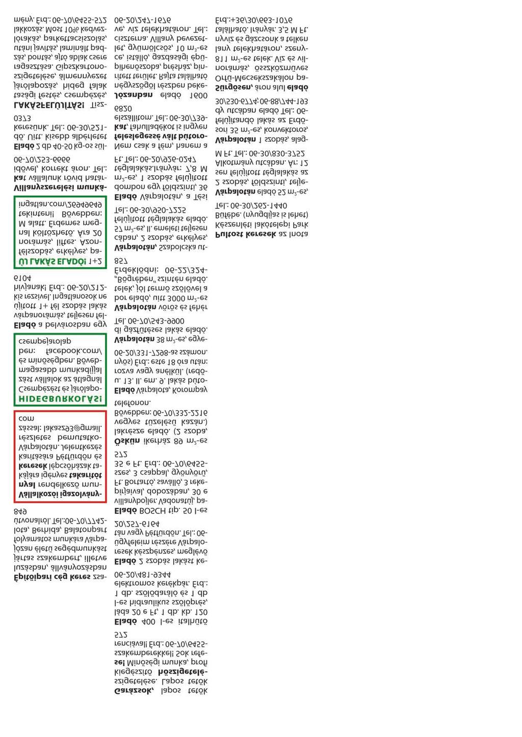 9. Személyre szabott ajánlatokkal, hitelügyintézéssel, szakmai tanácsadással,