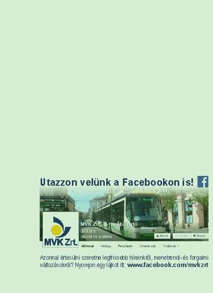 28 35 48 50 30 38 45 30 Jelmagyarázat: 2-es autóbusz -es autóbusz -as autóbusz -es autóbusz ME-s