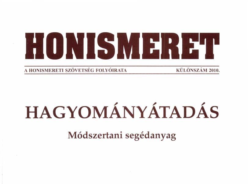 HAGYOMÁNYÁTADÁS Módszertani segédanyag A Honismereti Szövetség Notitia  Hungáriáé Emlékplakettje - PDF Ingyenes letöltés