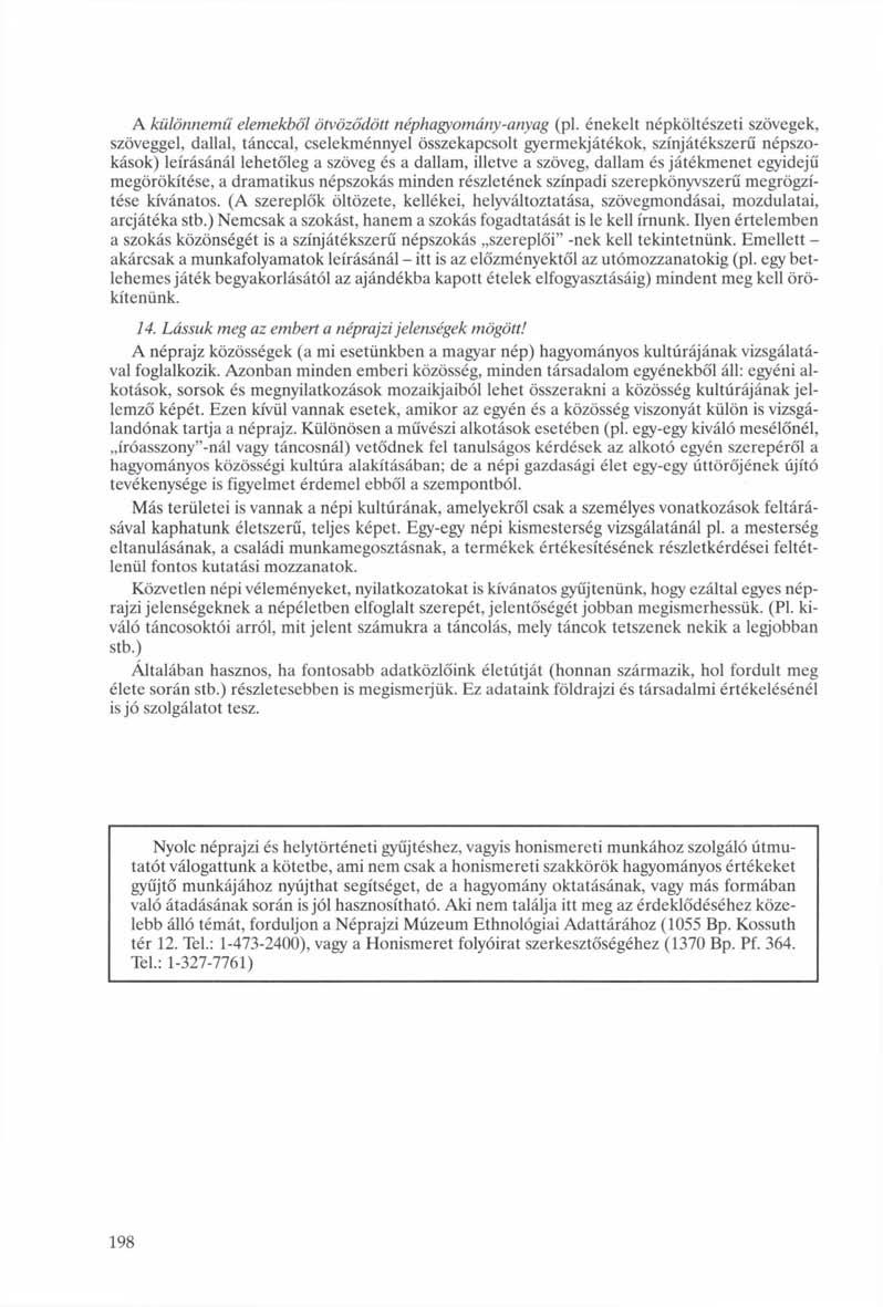 A különnemű elemekből ötvöződött néphagyomány-anyag (pl.