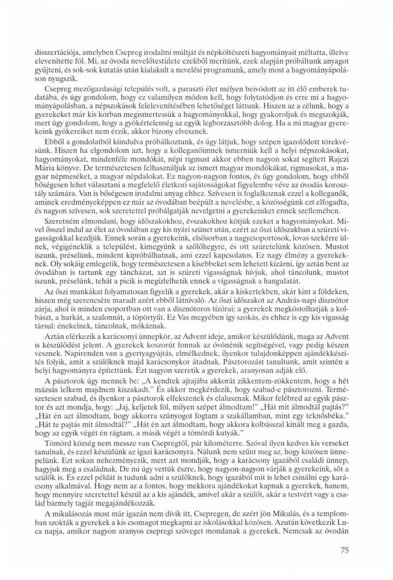 disszertációja, amelyben Csepreg irodalmi múltját és népköltészeti hagyományait méltatta, illetve elevenítette föl.
