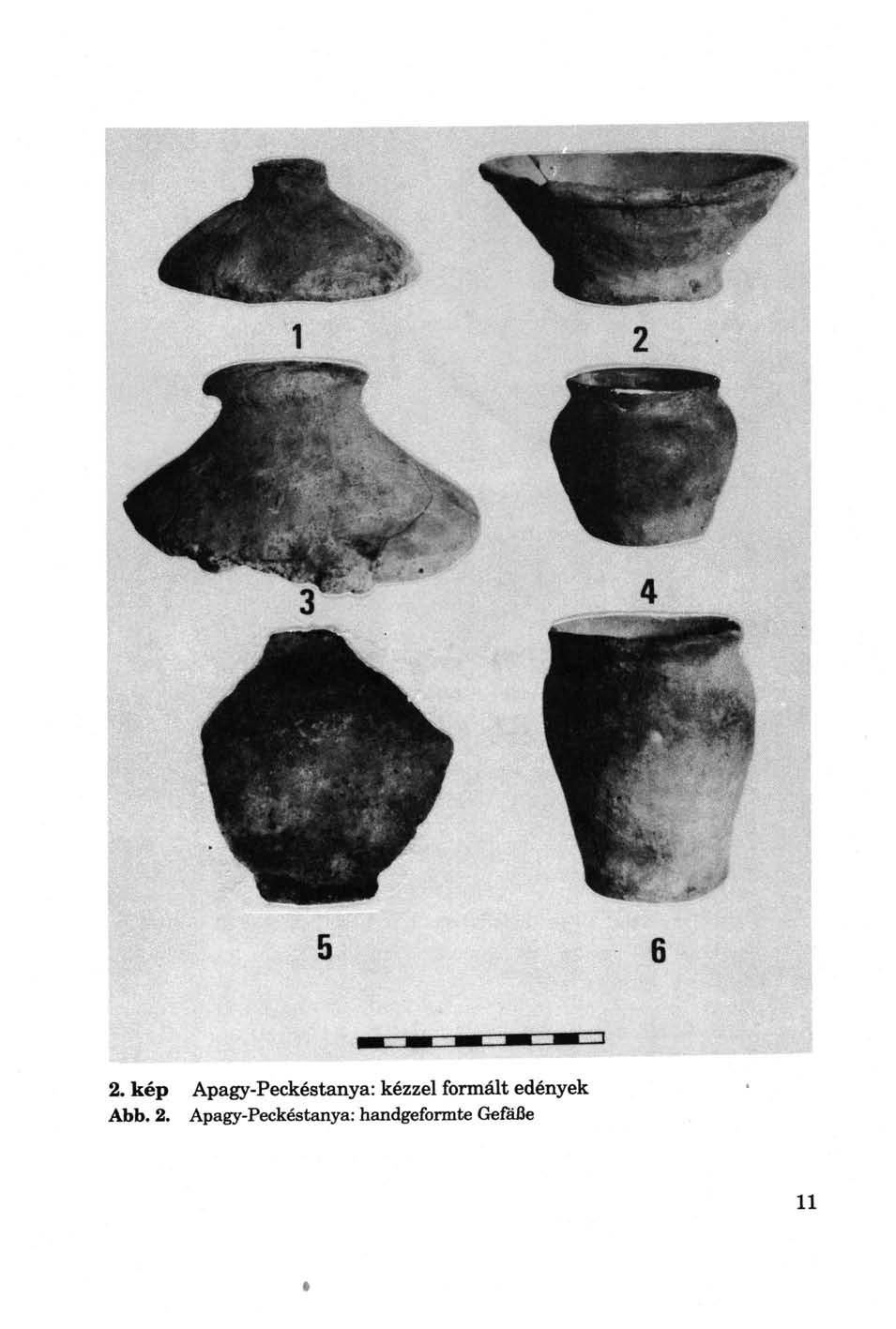 2. kép Apagy-Peckéstanya: kézzel formált edények