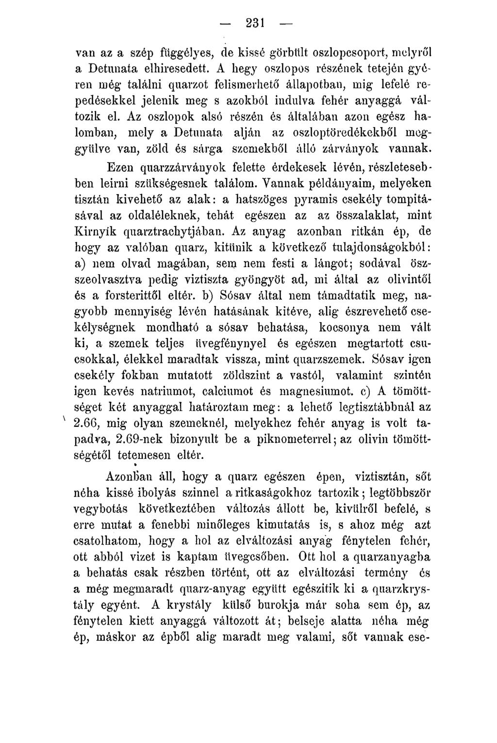 - 231 van az a szép függélyes, de kissé görbült oszlopcsoport, melyről a Detunata elhiresedett.