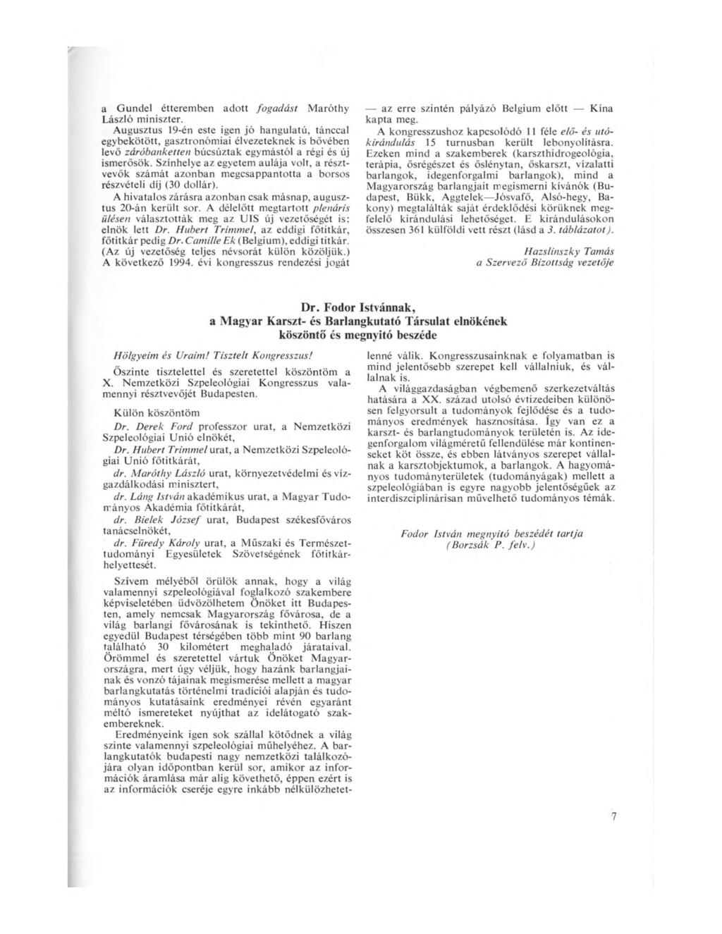 a Gundel étteremben adott fogadást Maróthy László miniszter.