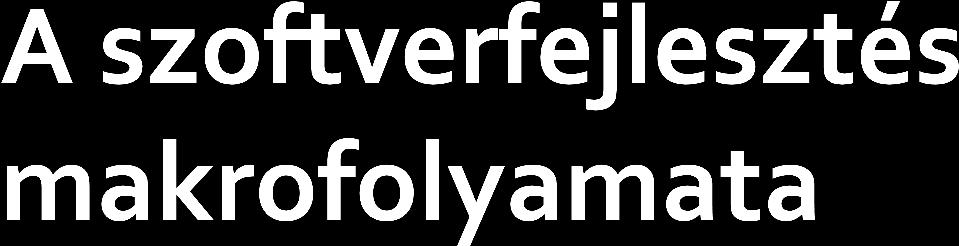 Probléma, kérés, ötlet ( a megrendelőtől ) A felvetés értelmezése, pontos megfogalmazása, feladattá alakítása Döntés arról, hogy érdemes-e programot írni A program megírásához használható