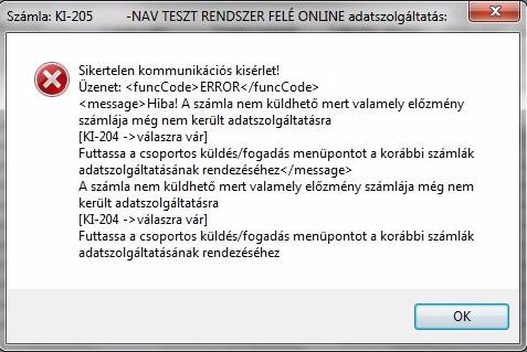 2) Újdonság: Figyelmeztetés még be nem küldött vagy NAV válaszra váró előzmény számlára Egy új funkciót készítettünk, amely megakadályozza, hogy olyan beküldött számlával kapcsolatban ERROR üzenet