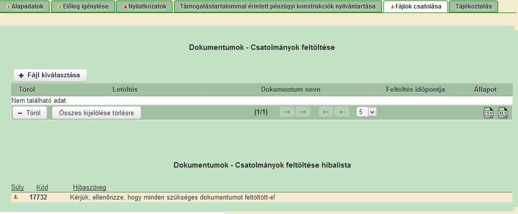 Kérjük, hogy a csatolt dokumentumok megnevezése tükrözze azok adattartalmát és egyértelmű legyen.