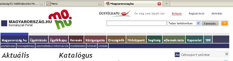 Ezt követően lépjen be a www.magyarorszag.hu weboldalon található értesítési tárhelyére a kérelem kinyomtatása érdekében. Először lépjen be az ügyfélkapus jelszavával a Belépés linkre kattintva.