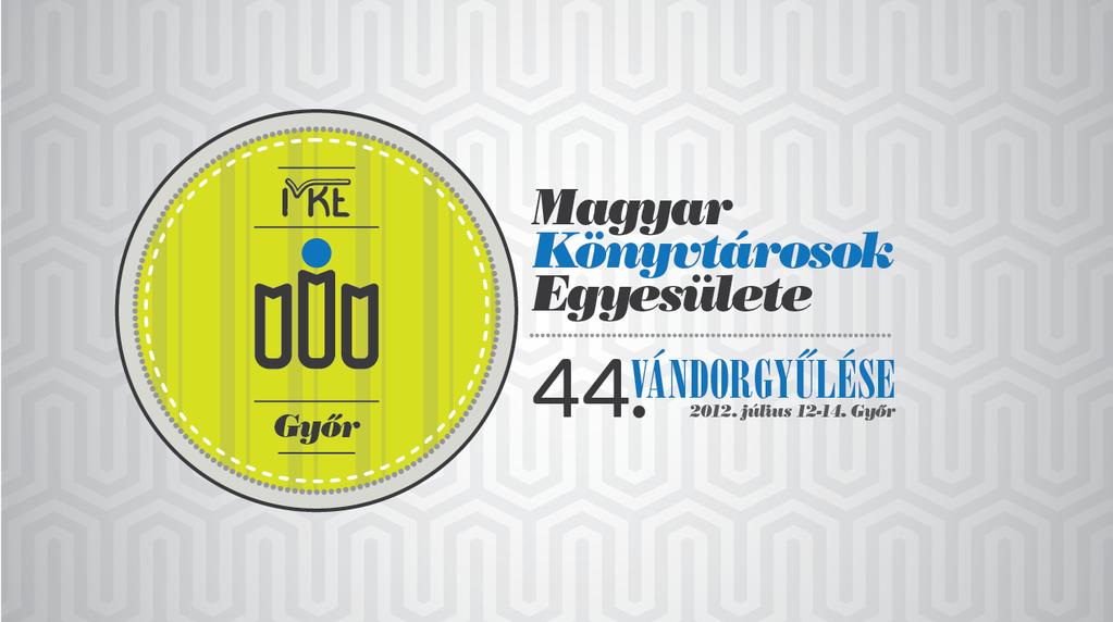 MKE 44. Vándorgyűlés 2012.