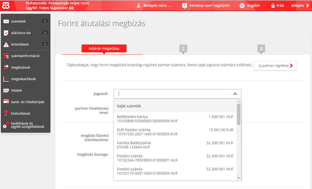 Partnerlista A nyilra kattintva legördül a partnerlista, amelynek elején a saját számlák szerepelnek.