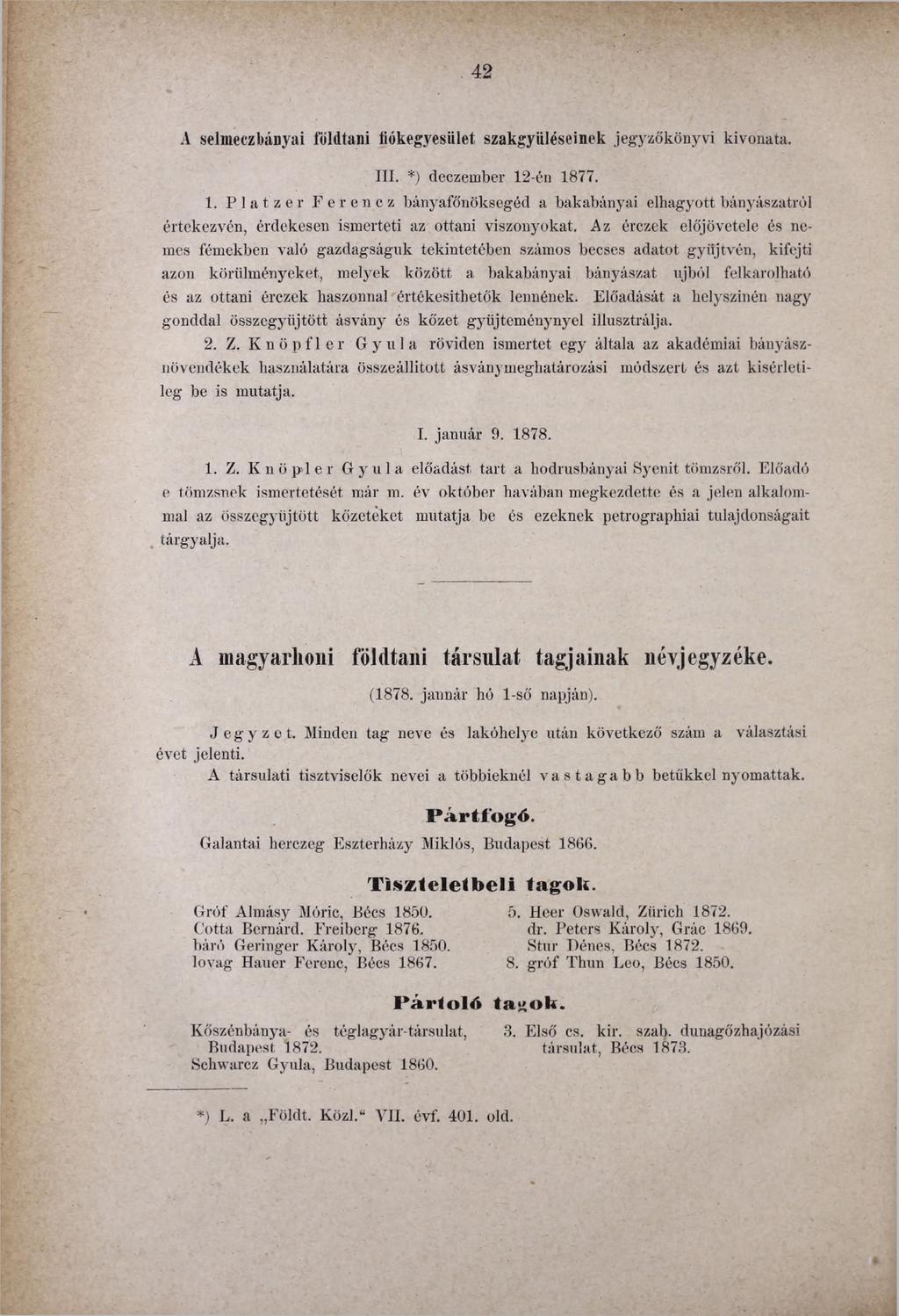 42 A selmeczbáoyai földtani liókegyesiiiet szakgyiiléseinek jegyzőkönyvi kivonata. III. *) deczeinber 12