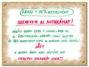 Úgy gondolom, hogy ez még hatásosabb lehet. Anyák napi rajzverseny, ez a tuti. Annak kialakult hagyománya van, hogy a gyerekek anyák napjára készítenek, rajzolnak valamit az anyukájuknak.