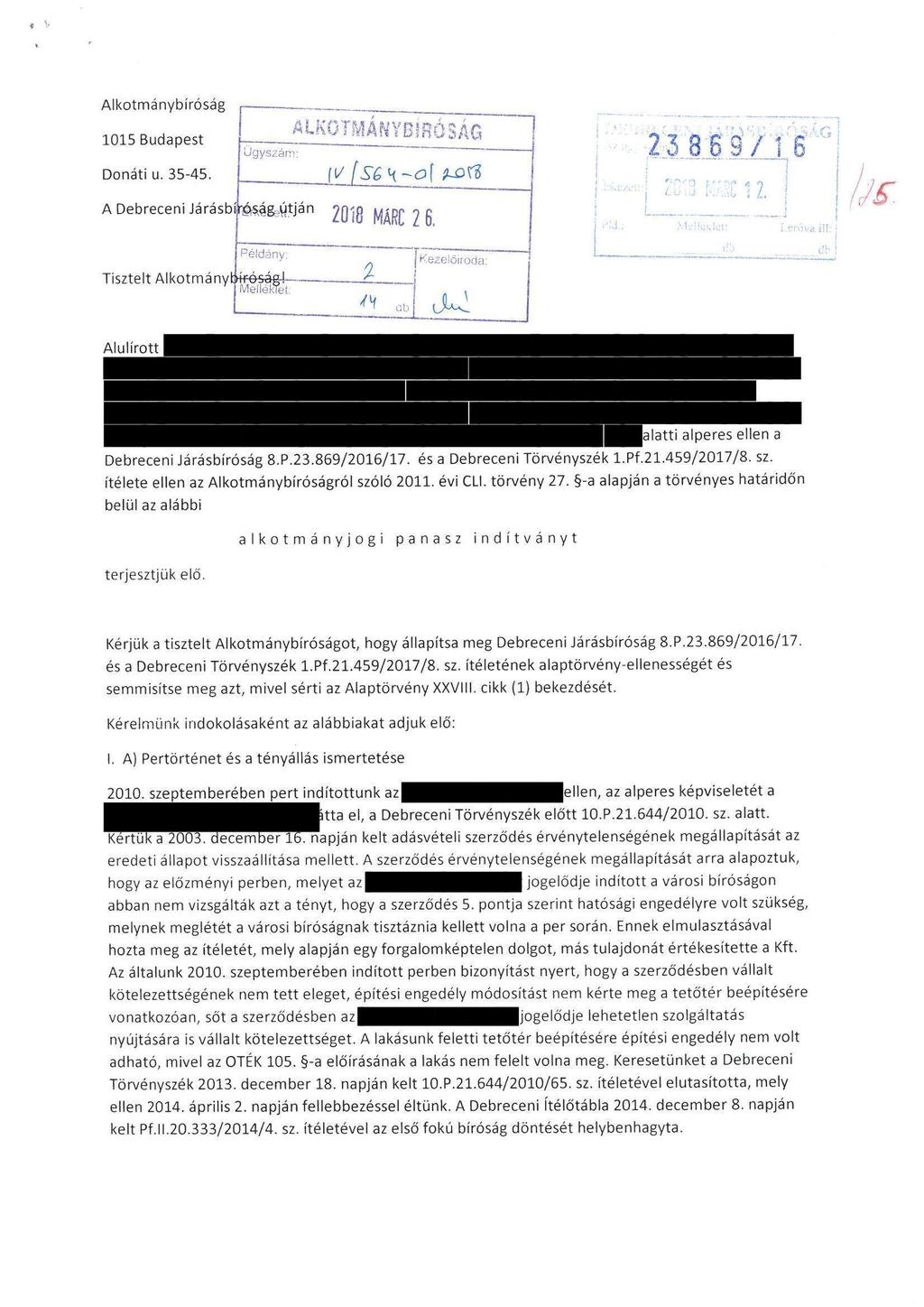Alkotmánybiróság lolsbudapest Donáti u. 35-45. Ugyszám A Debreceni Járásbi>-&?, ag., ljtján. )fí-;fí Példány: Tisztelt AlkotmánvBí. rosafil.. - ffel: [\/_ÍS6^~Q\ ^ uil f-o^ 'Kezüiöiroda: i:.
