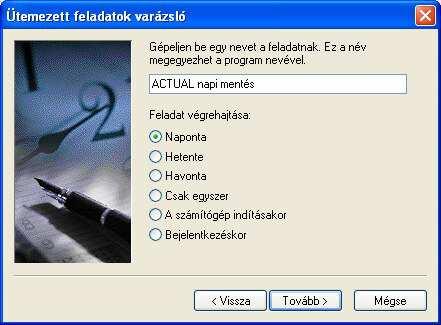 A megjelenő ablakban adjunk nevet a feladatnak, és állítsuk be, hogy milyen gyakran fusson le a mentés (célszerű naponta opcióra