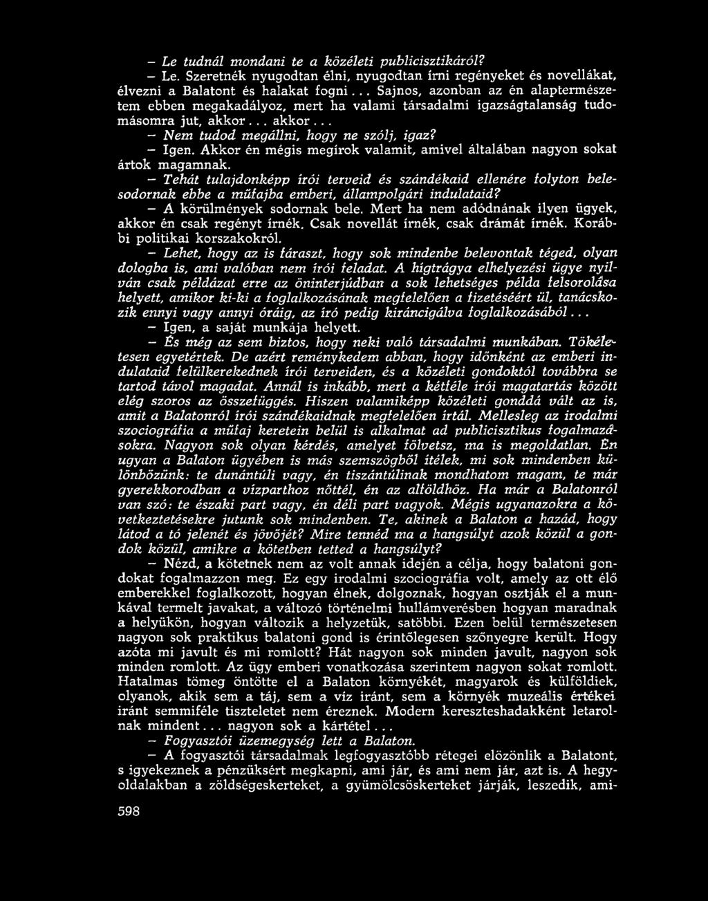Akkor én mégis megírok valamit, amivel általában nagyon sokat ártok magamnak.