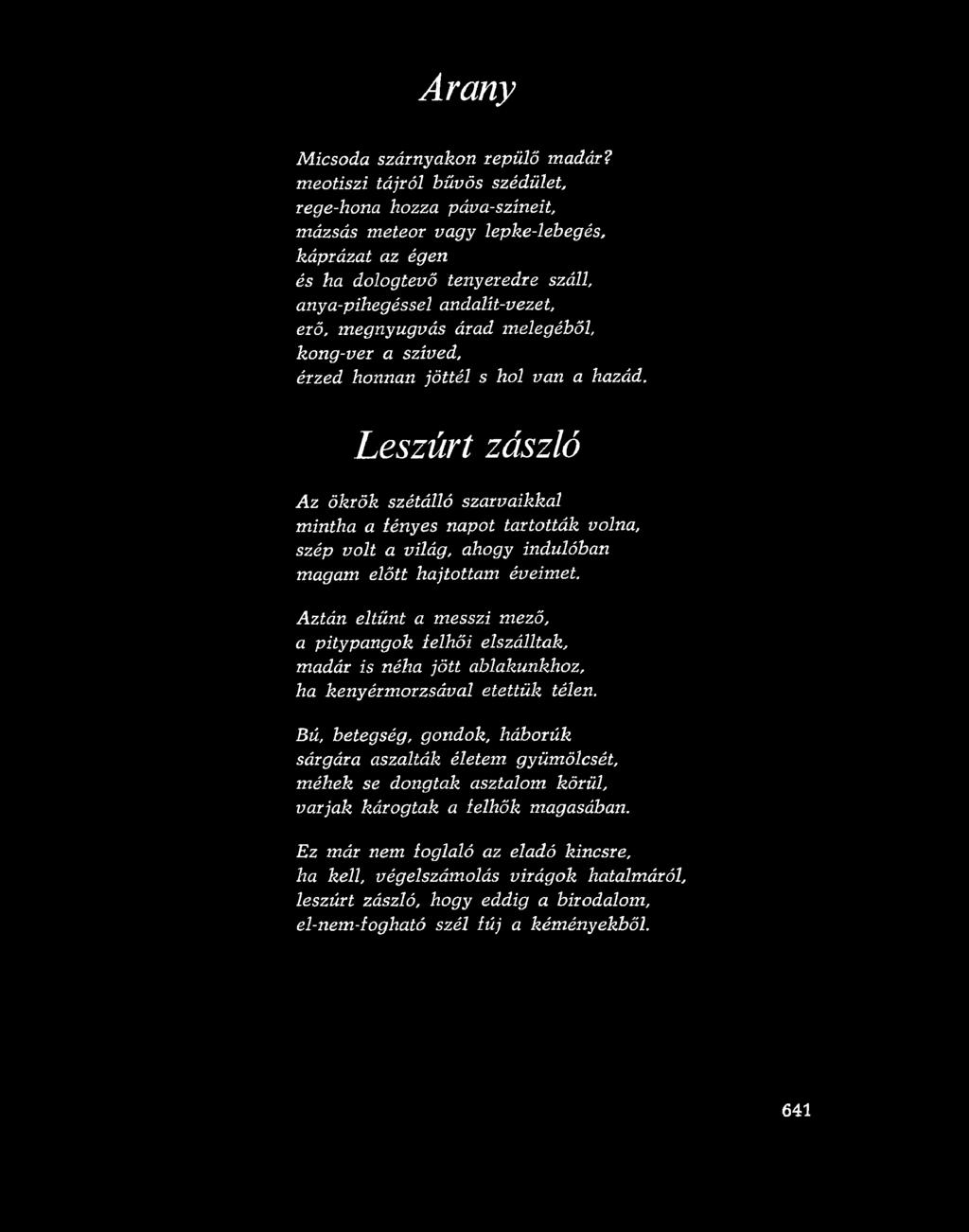 melegéből, kong-ver a szíved, érzed honnan jöttél s hol van a hazád.