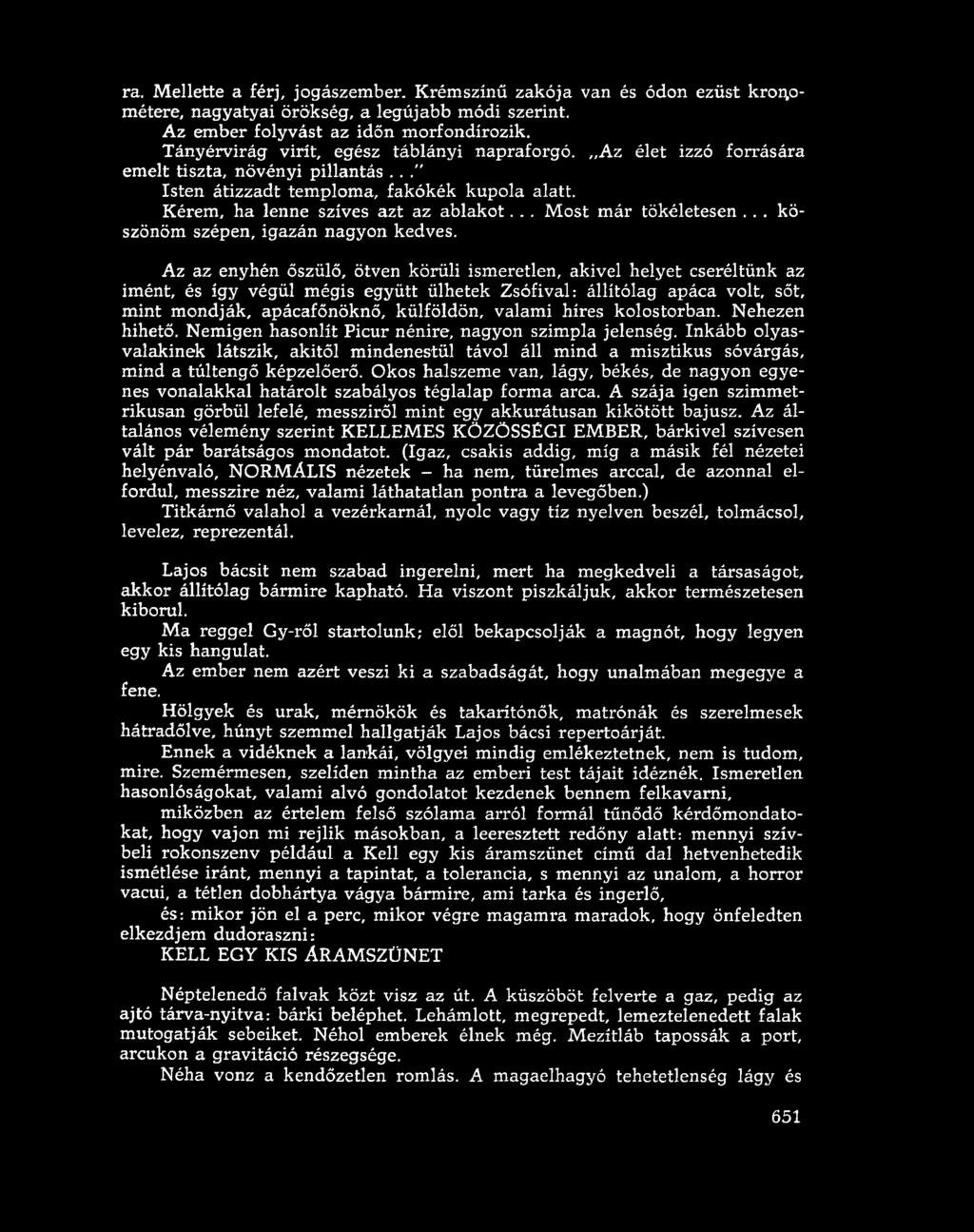 .. M ost már tökéletesen... k ö szönöm szépen, igazán nagyon kedves.