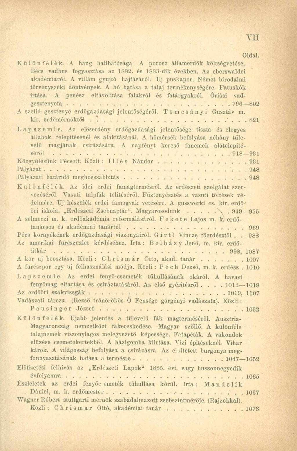 Oldal. Különfélék. A hang hallhatósága. A porosz államerdők'költségvetése. Bécs vadhús fogyasztása az 1882. és 1883-dik években. Az eberswaldei akadémiáról. A villám gyújtó hajtásáról. Uj puskapor.