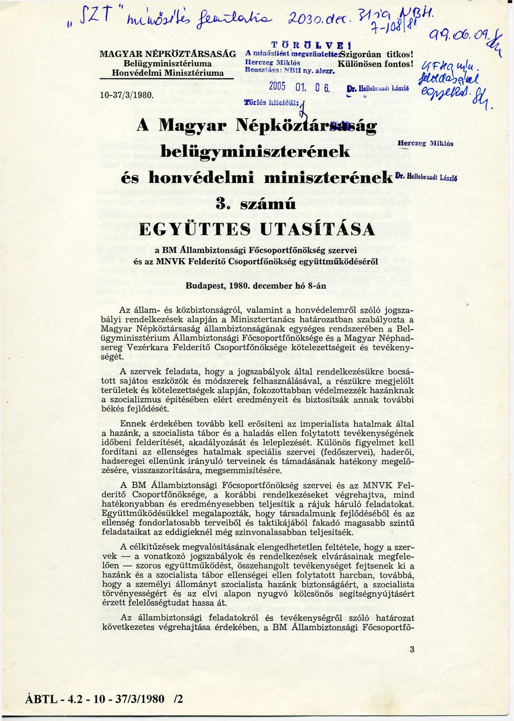 MAGYAR NÉPKÖZTÁRSASÁG Belügyminisztériuma Honvédelmi Minisztériuma 10-37/3/1980.