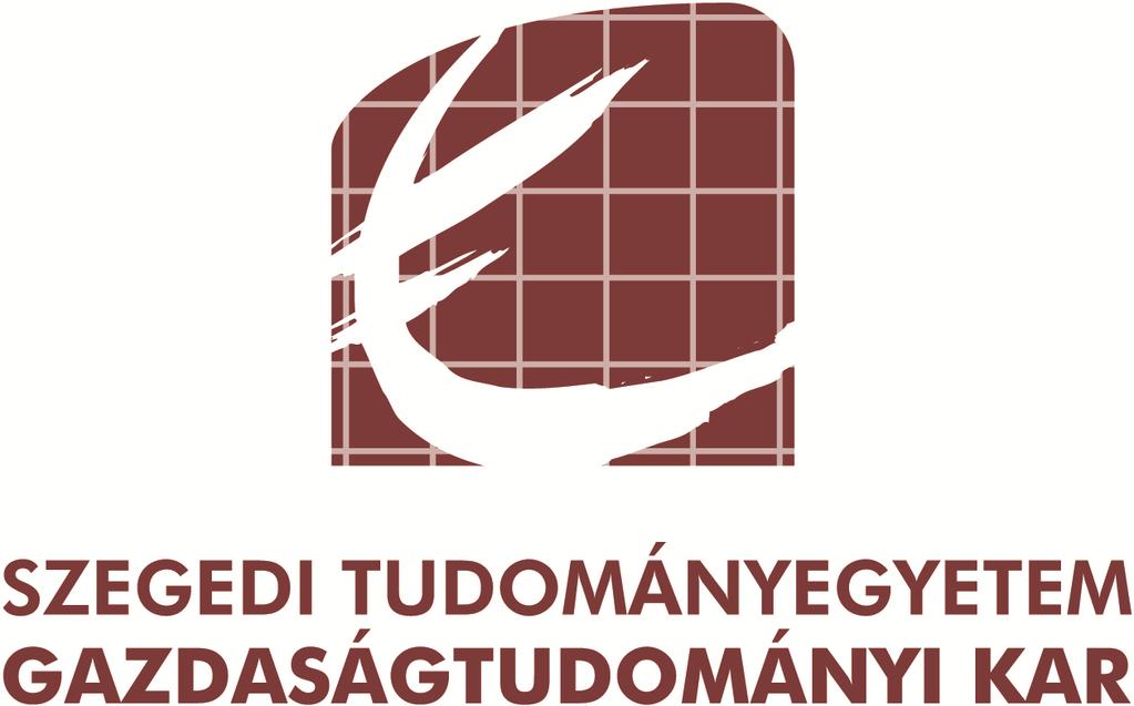 Gyurkovics János Szegedi Tudományegyetem Gazdaság és