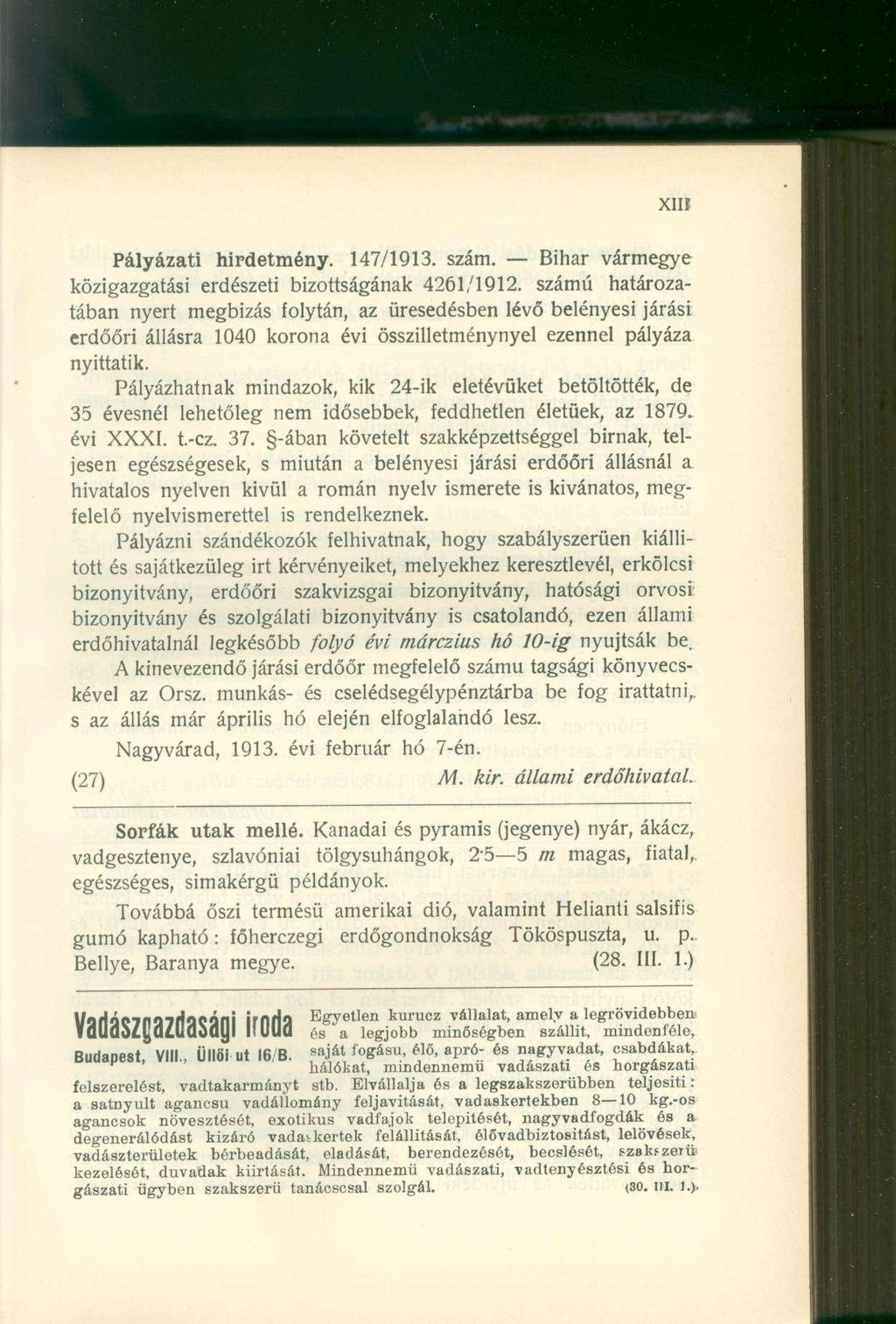 Xllf Pályázati hirdetmény. 147/1913. szám. Bihar vármegye közigazgatási erdészeti bizottságának 4261/1912.