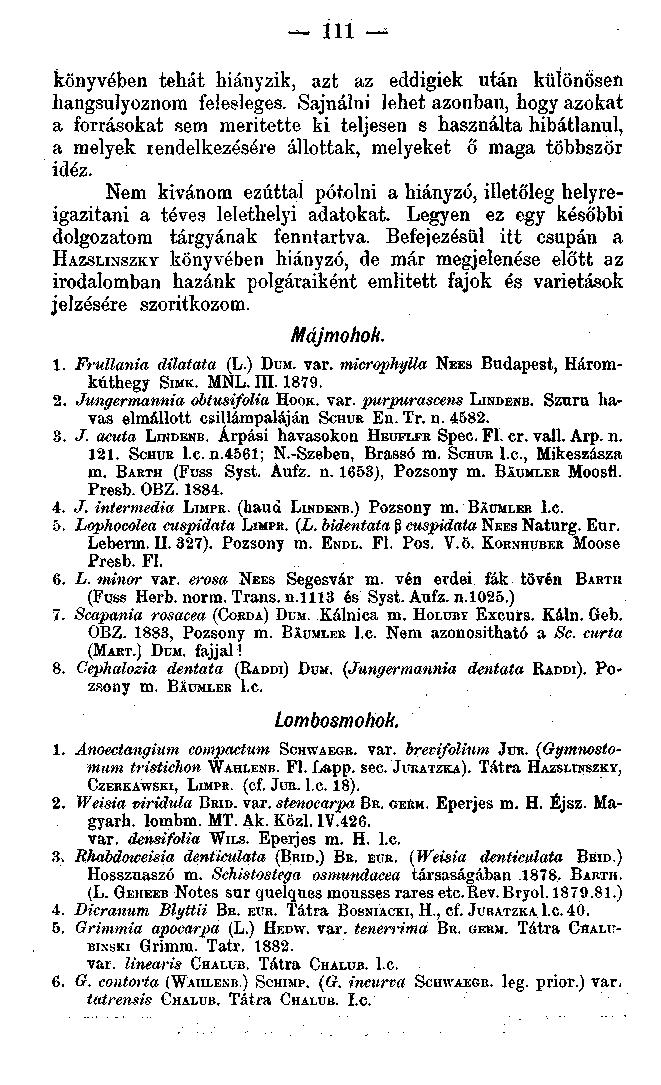 111 könyvében tehát hiányzik, azt az eddigiek után különösen hangsúlyoznom felesleges.