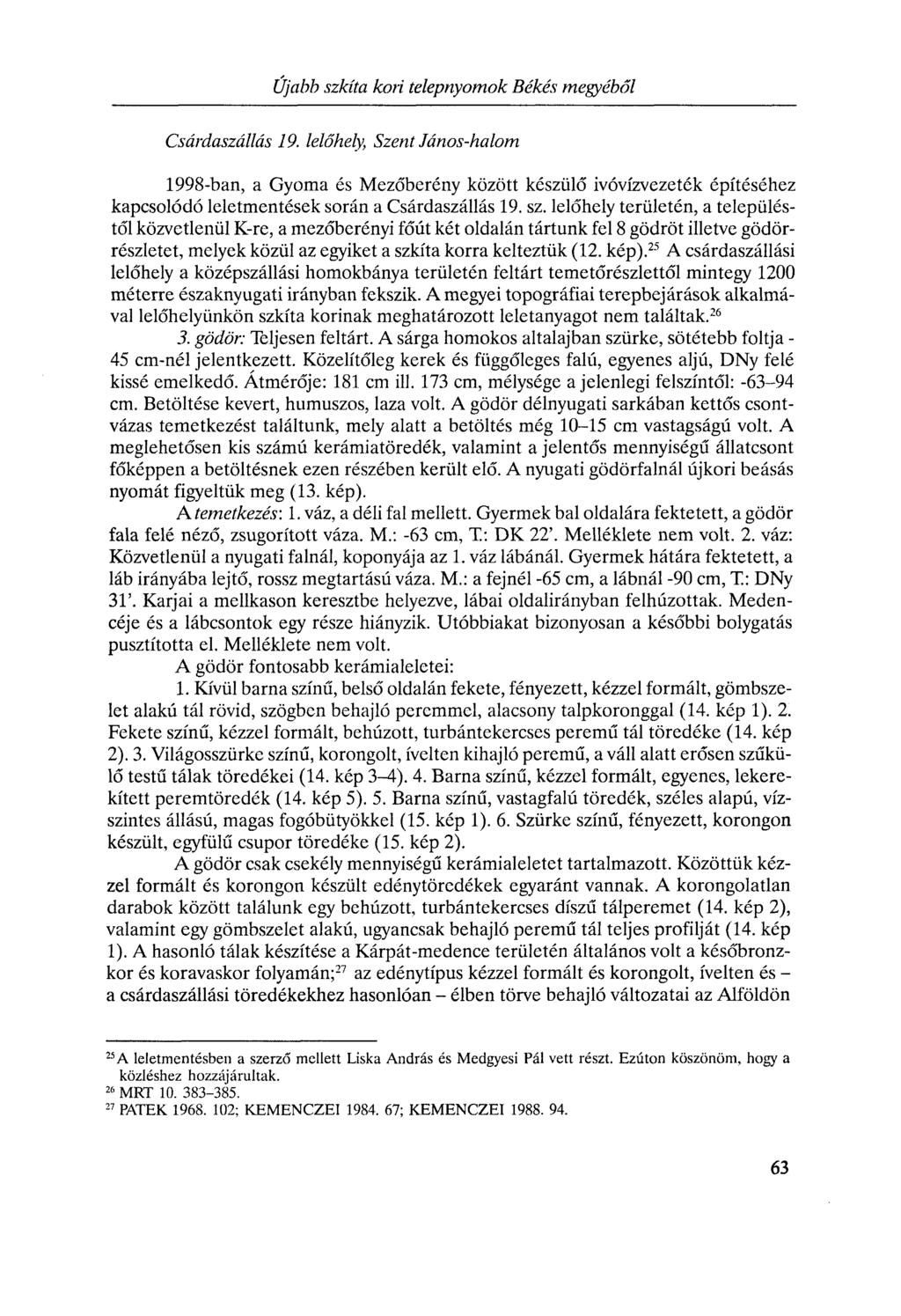 Újabb szkíta kori telepnyomok Békés megyéből Csárdaszállás 19.