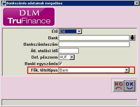 automatikusan előtöltésre kerül Bank -kal és nem módosítható.