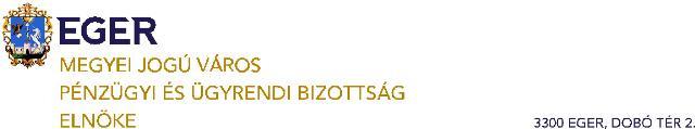 JEGYZŐKÖNYV 2636-6/2013. Készült: Eger Megyei Jogú Város Polgármesteri Hivatal (Eger, Dobó István tér 2.) I. sz. tanácskozó termében 2013.