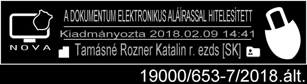 ezredes hivatalvezető elektronikus ügyintézés és iratkezelés felügyeletét ellátó vezető Cím: 8200