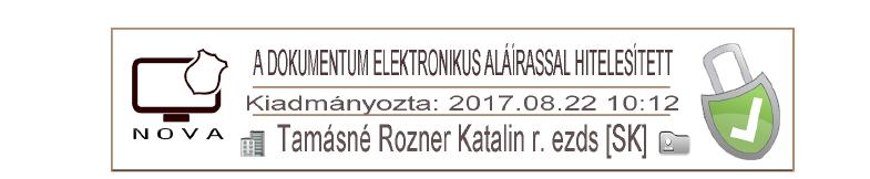 A VMRFK elektronikus bélyegző használatára jogosult munkatársai által használt elektronikus bélyegző és annak grafikus megjelenítése tartalmazza legalább: a) A dokumentum elektronikus aláírással